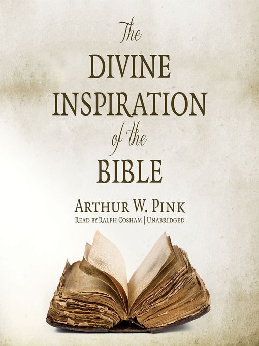 Title details for The Divine Inspiration of the Bible by Arthur W. Pink - Available